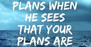 god-will-wreck-your-plans-when-he-sees-that-your-plans-are-about-to-wreck-you-quote-1