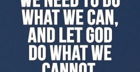 we-need-to-do-what-we-can-and-let-god-do-what-we-cannot-quote-1